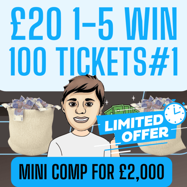 £20 1-5 WIN 100 NUMBERS ON THE £2,000 DRAW #1 *MAX ENTRIES 1*