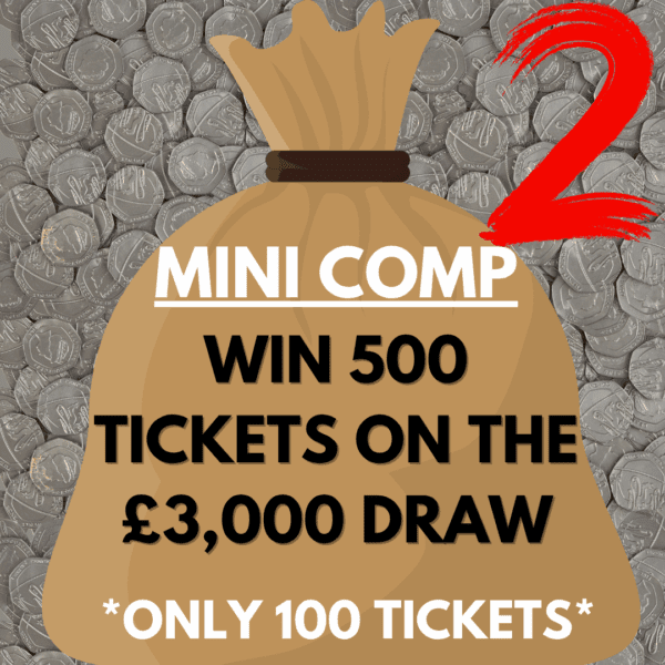 WIN 500 TICKETS ON THE £3,000 DRAW #2 *SUPER LOW ODDS*