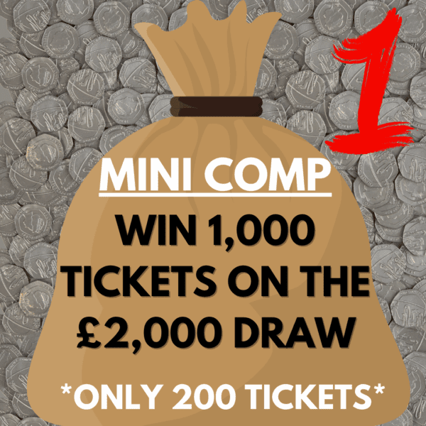 WIN 1,000 TICKETS ON THE £2,000 DRAW #1 *SUPER LOW ODDS*