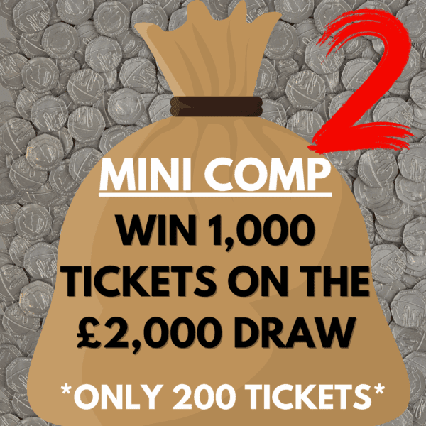 WIN 1,000 TICKETS ON THE £2,000 DRAW #2 *SUPER LOW ODDS*