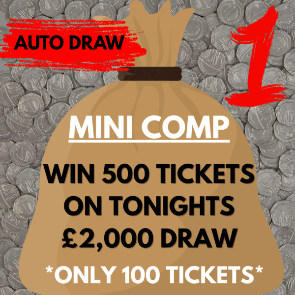 WIN 500 TICKETS ON THE £2,000 DRAW #1 *AUTO DRAW*